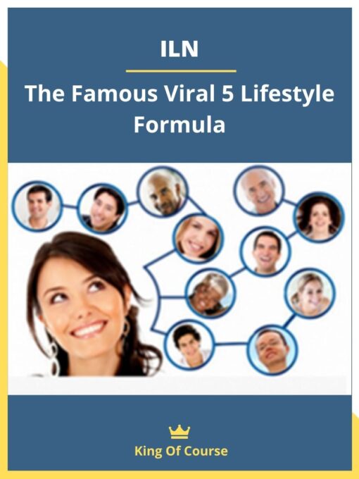 ILN – The Famous Viral 5 Lifestyle Formula