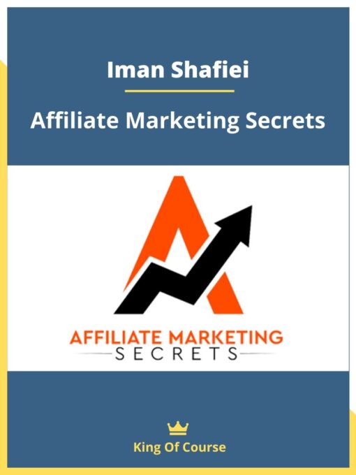 Iman Shafiei – Affiliate Marketing Secrets