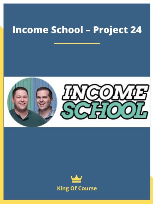 Income School – Project 24