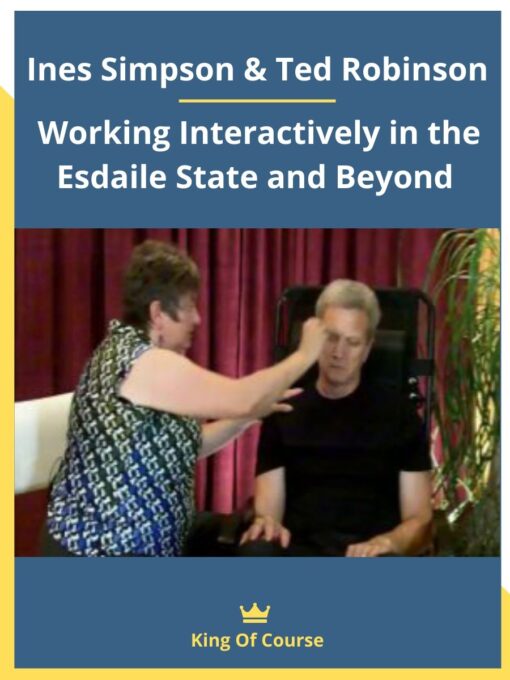 Ines Simpson & Ted Robinson – Working Interactively in the Esdaile State and Beyond