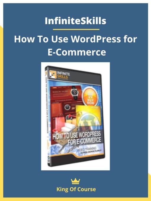 InfiniteSkills – How To Use WordPress for E-Commerce