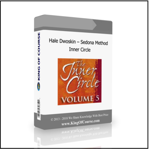 Hale Dwoskin – Sedona Method – Inner Circle 5