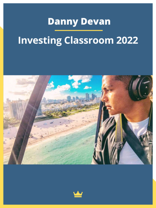 Danny Devan – Investing Classroom 2022