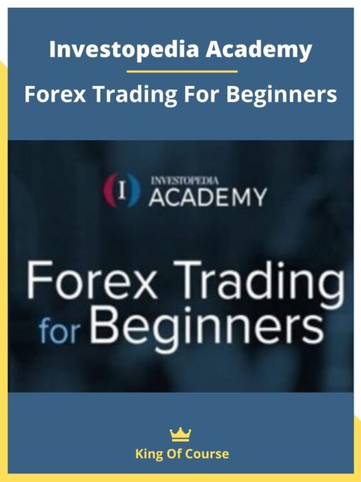 Investopedia Academy – Forex Trading For Beginners