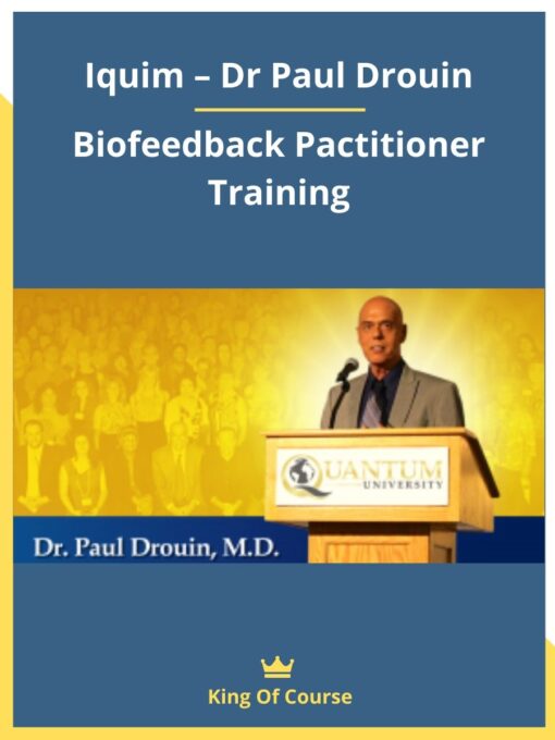 Iquim – Dr Paul Drouin – Biofeedback Pactitioner Training
