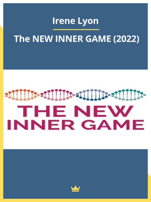 Irene Lyon – The NEW INNER GAME (2022)