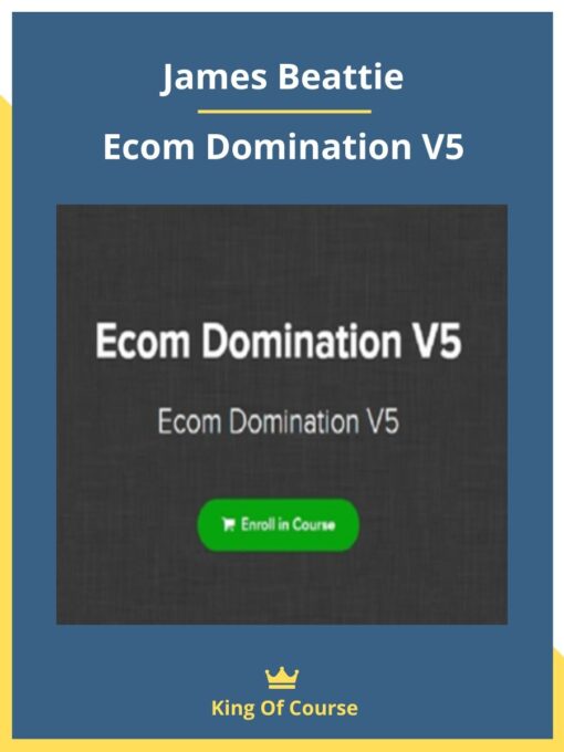 James Beattie – Ecom Domination V5