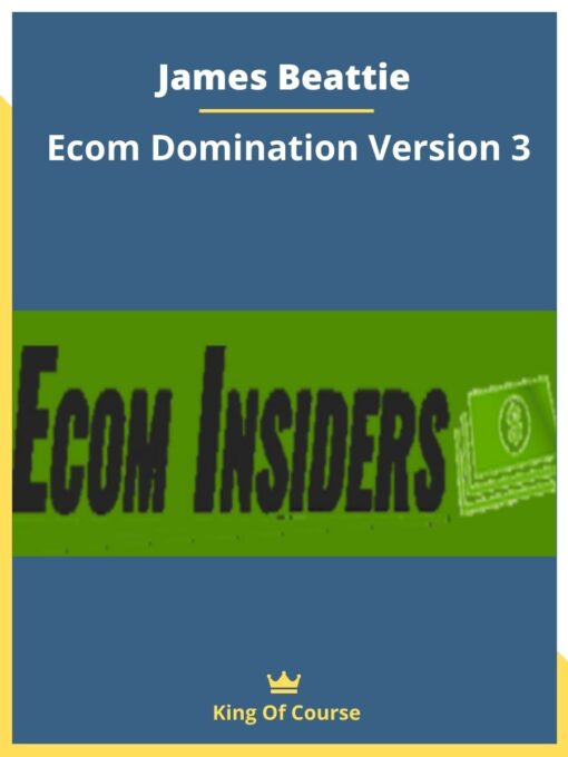 James Beattie – Ecom Domination Version 3