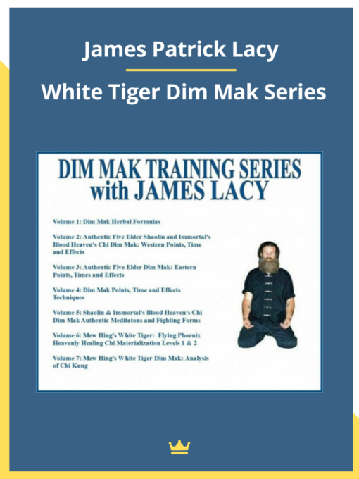 James Patrick Lacy – White Tiger Dim Mak Series