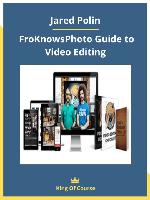 Jared Polin – FroKnowsPhoto Guide to Video Editing