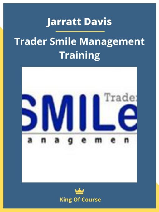 Jarratt Davis – Trader Smile Management Training