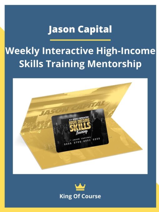 Jason Capital – Weekly Interactive High-Income Skills Training Mentorship