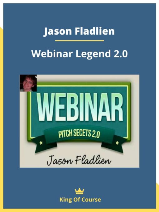 Jason Fladlien – Webinar Legend 2.0