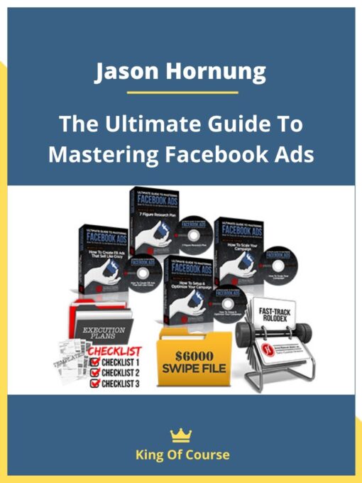 Jason Hornung – The Ultimate Guide To Mastering Facebook Ads