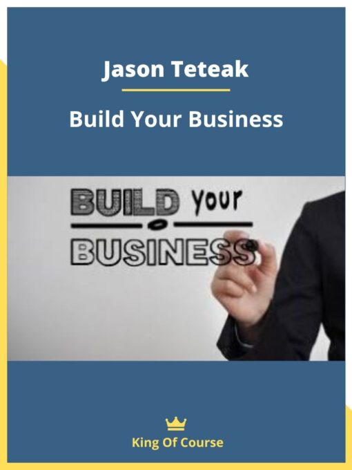 Jason Teteak – Build Your Business
