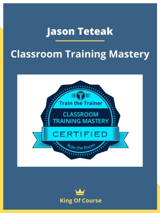 Jason Teteak – Classroom Training Mastery