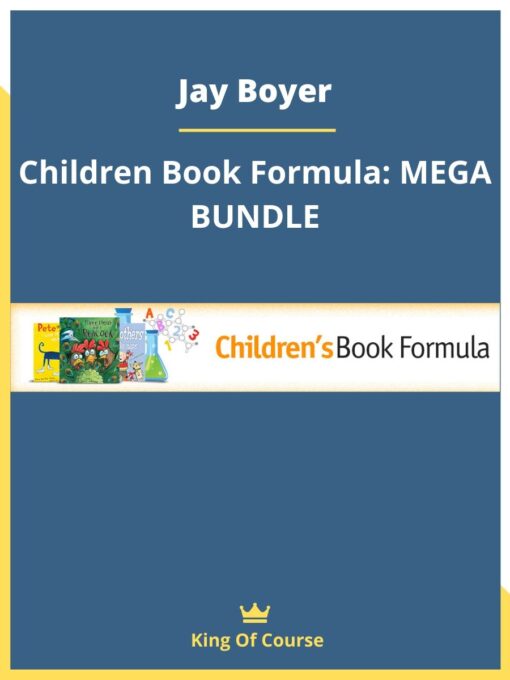 Jay Boyer – Children Book Formula: MEGA BUNDLE