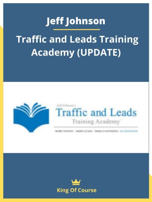 Jeff Johnson – Traffic and Leads Training Academy (UPDATE)