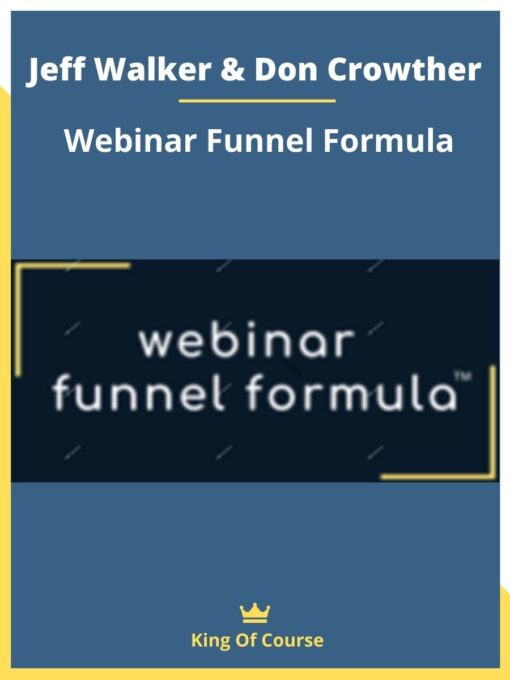 Jeff Walker & Don Crowther – Webinar Funnel Formula