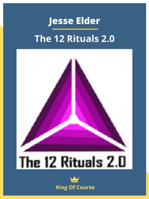 Jesse Elder – The 12 Rituals 2.0