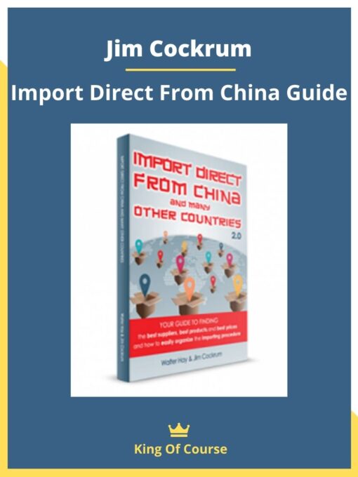 Jim Cockrum – Import Direct From China Guide