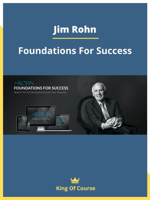 Jim Rohn – Foundations For Success