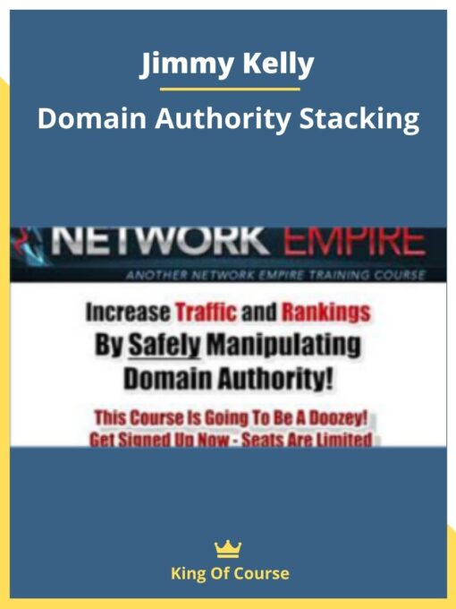 Jimmy Kelly – Domain Authority Stacking