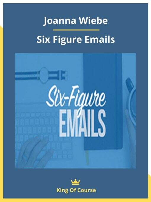 Joanna Wiebe – Six Figure Emails