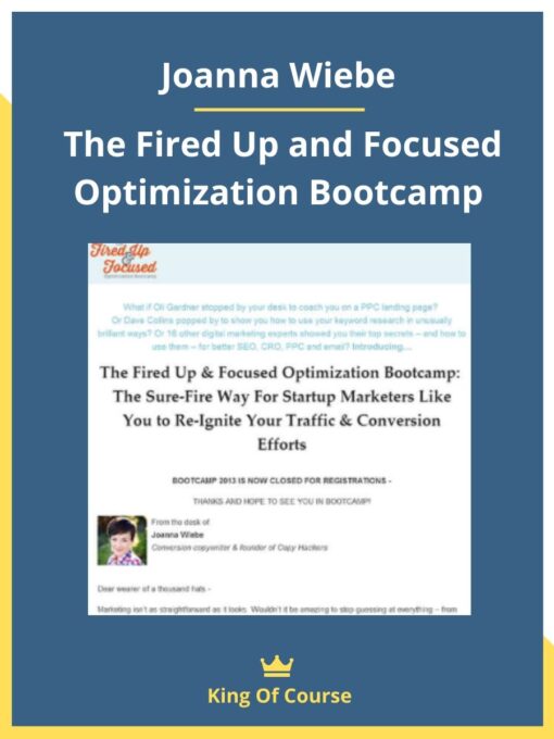 Joanna Wiebe – The Fired Up and Focused Optimization Bootcamp