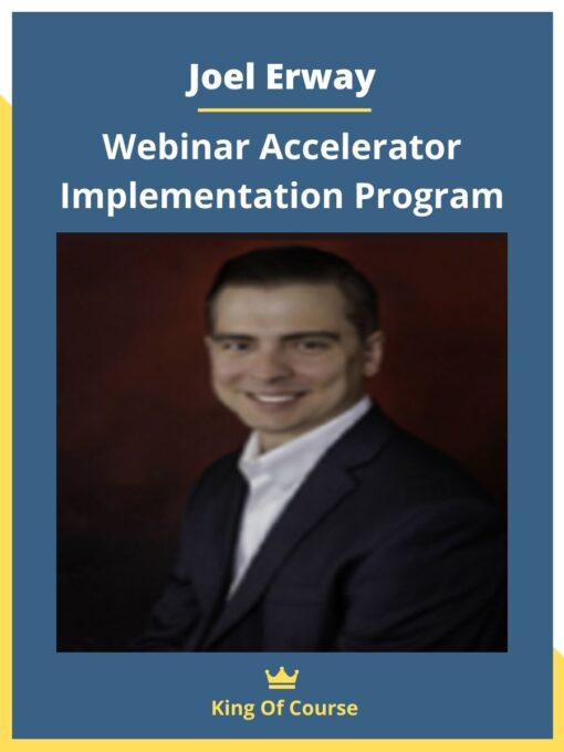 Joel Erway – Webinar Accelerator Implementation Program