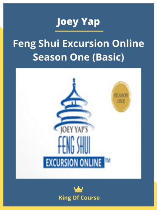 Joey Yap – Feng Shui Excursion Online Season One (Basic)
