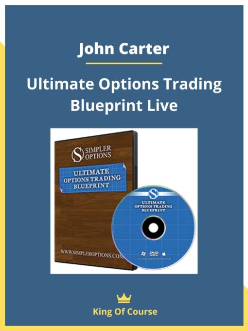 John Carter – Ultimate Options Trading Blueprint Live