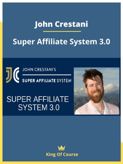 John Crestani – Super Affiliate System 3.0