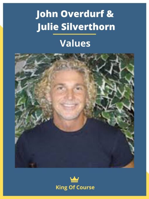 John Overdurf & Julie Silverthorn – Values