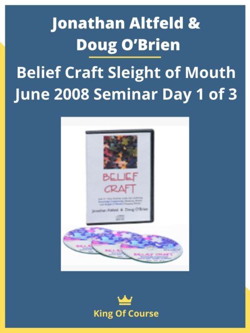 Jonathan Altfeld & Doug O’Brien – Belief Craft Sleight of Mouth June 2008 Seminar Day 1 of 3