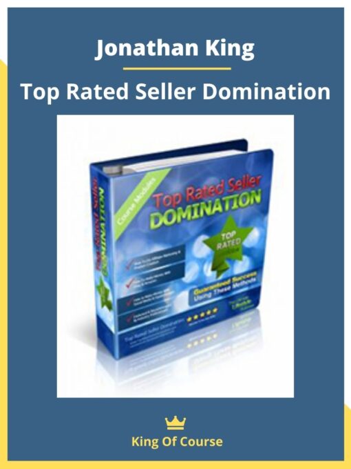 Jonathan King – Top Rated Seller Domination