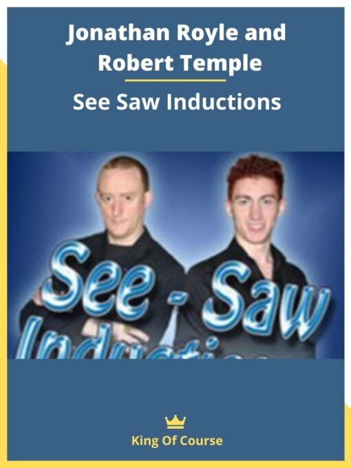 Jonathan Royle and Robert Temple – See Saw Inductions