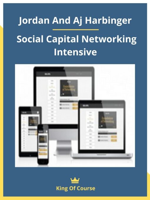 Jordan And Aj Harbinger – Social Capital Networking Intensive