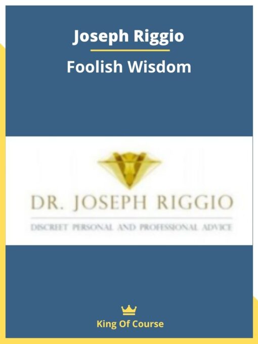 Joseph Riggio – Foolish Wisdom