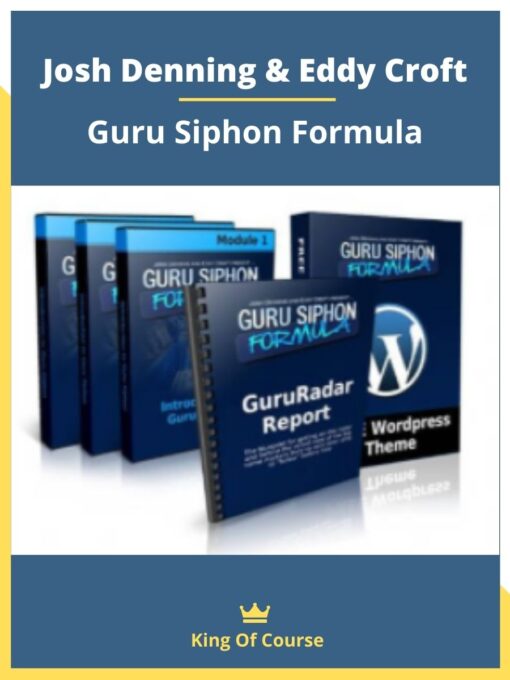 Josh Denning & Eddy Croft – Guru Siphon Formula