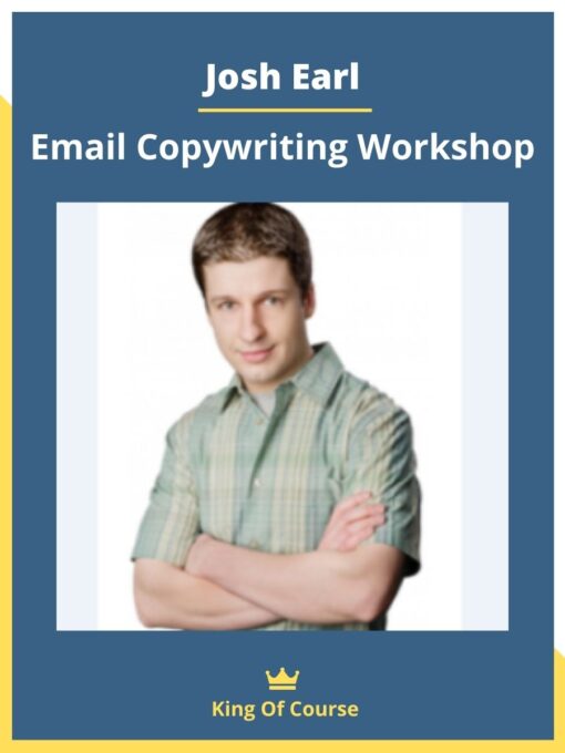 Josh Earl – Email Copywriting Workshop
