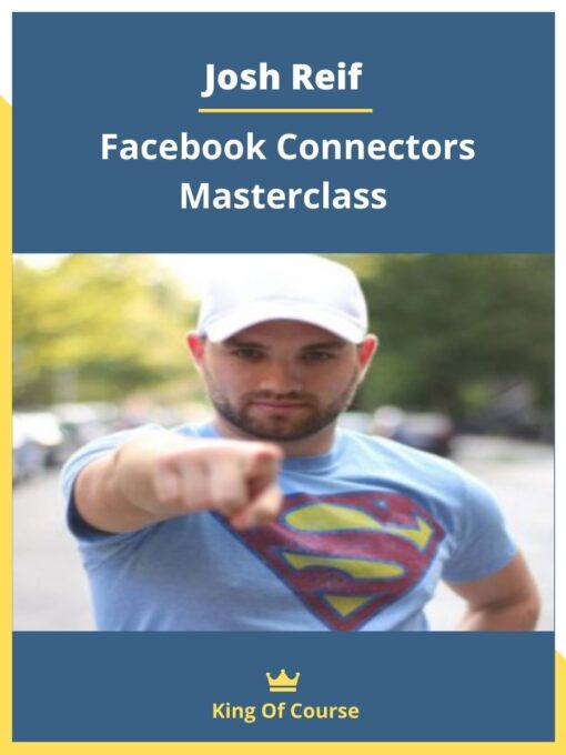 Josh Reif – Facebook Connectors Masterclass
