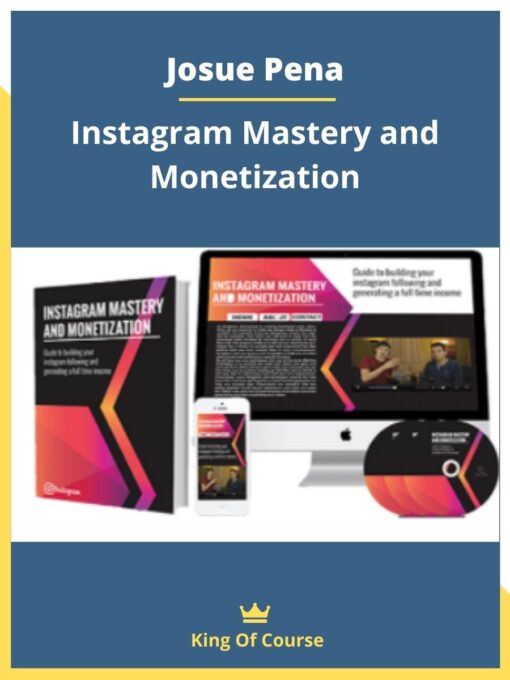 Josue Pena – Instagram Mastery and Monetization