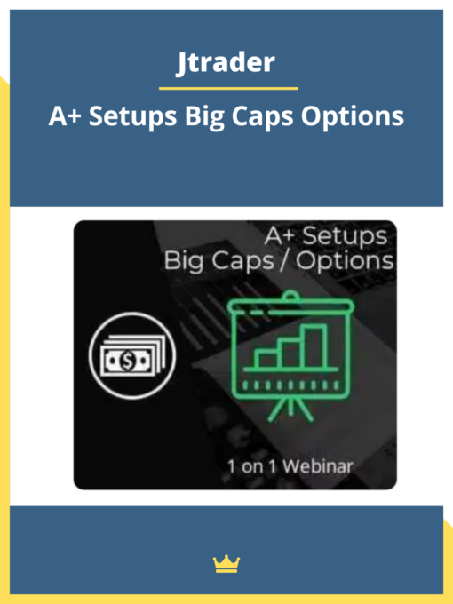 Jtrader – A+ Setups Big Caps Options