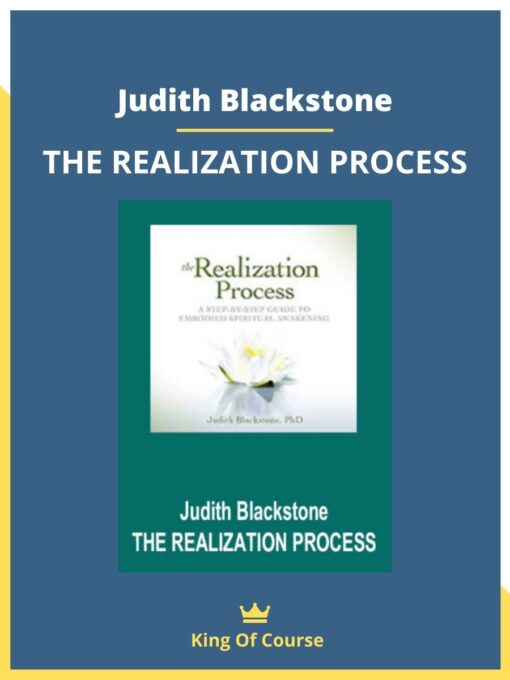 Judith Blackstone – THE REALIZATION PROCESS