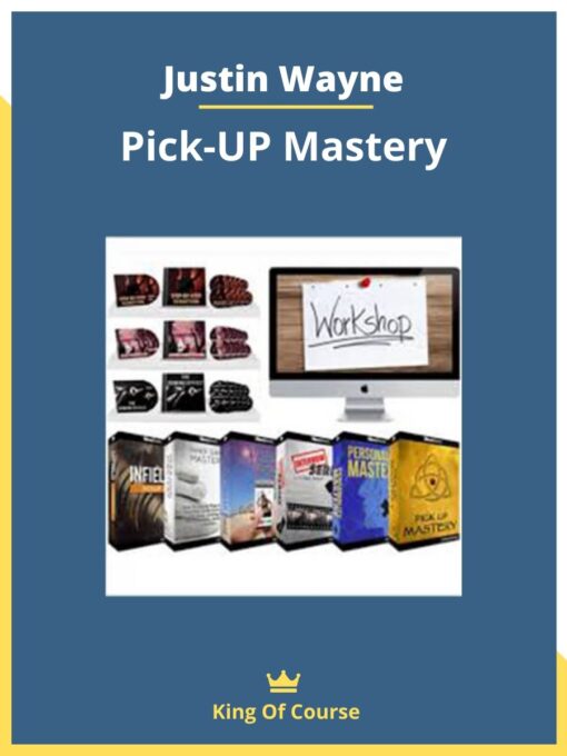 Justin Wayne – Pick-UP Mastery