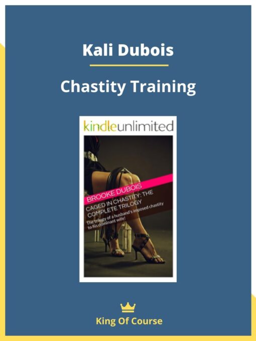 Kali Dubois – Chastity Training