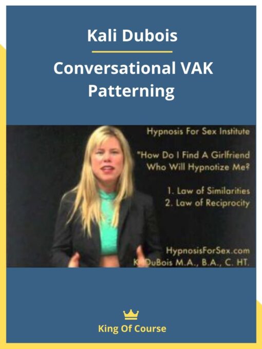 Kali Dubois – Conversational VAK Patterning