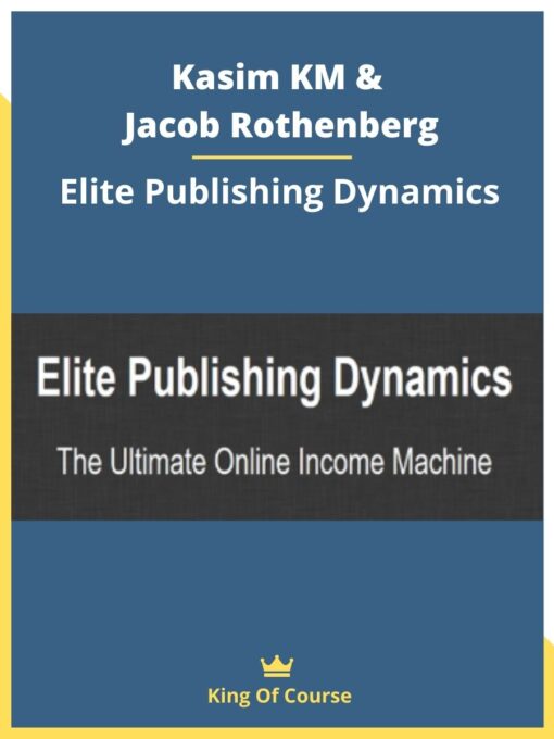 Kasim KM & Jacob Rothenberg – Elite Publishing Dynamics