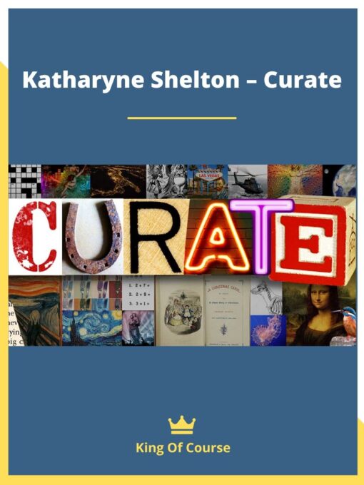 Katharyne Shelton – Curate